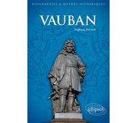 Vauban - Stéphane Perréon - Ellipses - broché - Biographie