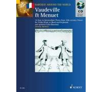 Vaudeville & Menuet: 16 Easy To Intermediate Pieces From 18th Century France Violin (Flute Or Oboe) And Keyboard