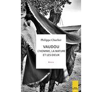 Vaudou : l'homme, la nature et les dieux: Bénin