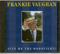 Vaughan, Frankie - Give Me The Moonlight [Import]