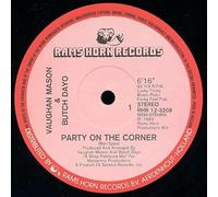 Vaughan Mason - Party on the corner (& Butch Dayo) / Vinyl single [Vinyl-Single 7'']