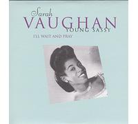 Vaughan, Sarah - I'll Wait and Pray [UK Import]