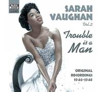 Sarah Vaughan – Trouble Is The Man Vol.2 – Import – NAXOS