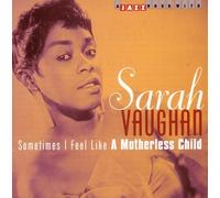 Sarah Vaughan - Sometimes I Feel Like a.