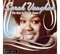 Vaughan Sarah - The Best is Yet to Come [Import]