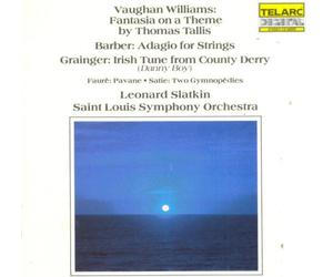 Vaughan Williams: Fantasia On A Theme by Thomas Tallis / Barber: Adagio For Strings / Grainger: Irish Tune From County Derry