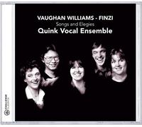 Vaughan Williams, Finzi : Songs and Elegies. Quink Vocal Ensemble.