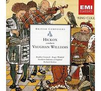 Vaughan Williams: Hickox Conducts, Lark Ascending, Five Mystical Songs, Oboe Concerto
