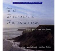 Vaughan Williams, Holst, Walford Davies : uvres pour Violon et Piano. Marshall-Luck, Rickard. [Import]