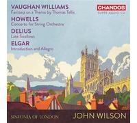 Vaughan Williams, Howells, Delius, Elgar : Music For Strings