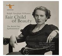 Vaughan Williams, R. - Fair Child of Beauty:the
