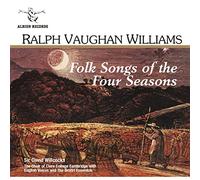 Vaughan Williams – Chansons folkloriques des quatre saisons à Windsor Forest – Albion