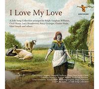 Vaughan Williams, R. – I Love My Love – Édition Albion