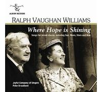 Vaughan Williams, R. - Where Hope Is Shining:Son