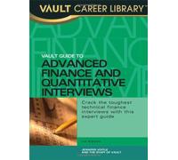 Vault Guide to Advanced Finance and Quantitative Interviews