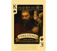 Vault of Secrets: The Vault Keeper’s Handbook Companion Guide