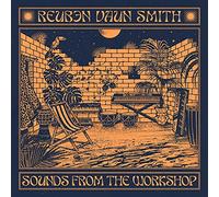 Vaun Smith Reuben - Sounds from the Workshop