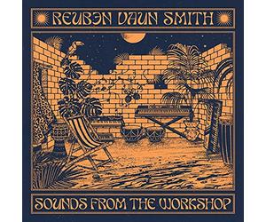 Vaun Smith Reuben - Sounds from the Workshop