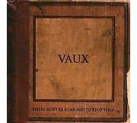Vaux - There Must Be Some Way to Stop [Import]