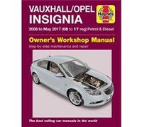 VauxhallOpel Insignia 08May 17 08 to 17 reg by Haynes Publishing Haynes Publishing (Auteur)