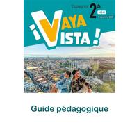 ¡Vaya Vista! 2de - Livre du professeur Edition 2025 - Amandine Chapot - Hachette Education - relié - Scolaire / Universitaire