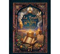 VAYIKRA Avec Rachi: Le Lévitique avec texte hébreu, traduction française et commentaire classique de Rachi