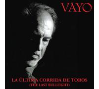 Vayo - La Ultima Corrida. -Mcd [Import]