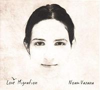 Vazana, Noam - Love Migration [Import]