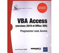 VBA Access (versions 2019 et Office 365): Programmer sous Access