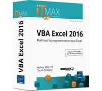 VBA Excel 2016 - Cours et Exercices corrigés - Maîtrisez la programmation sous Excel Cours et exercices corrigés, Maîtrisez la programmation sous Excel - Michèle Amelot, Clau - Eni Editions - broché -