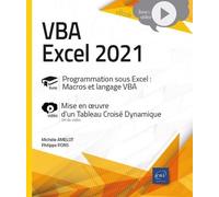 VBA Excel 2021 - Programmation sous Excel : macros et langage VBA - Livre avec complément vidéo : Mise en œuvre d’un Tableau Croisé Dynamique