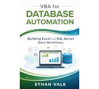 VBA for Database Automation: Building Excel and SQL Server Data Workflows