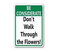 Vdenvileye Panneau « Be Considerate - Don't Walk Through The Flowers! » - 20 × 30 cm - Plaque en aluminium robuste antirouille - Décoration murale pour cour, patio, porche