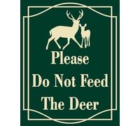 Vdenvileye Panneau « Please Do Not Feed The Deer » en aluminium antirouille, résistant aux UV, résistant aux intempéries et à la décoloration, facile à installer et à lire, pour l'intérieur et