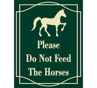 Vdenvileye Panneau « Please Do Not Feed The Horses », en aluminium antirouille, résistant aux UV, résistant aux intempéries et à la décoloration, facile à installer et à lire, pour l'intérieur et