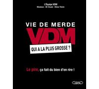 Vdm, Qui A La Plus Grosse ?