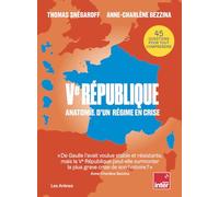 Ve République - Anatomie d'un régime en crise