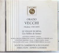 Vecchi : Les Veillées de Sienne / Le Veglie Di Siena
