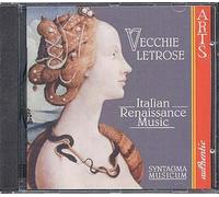 Vecchie Letrose : Musique Renaissance Italienne Ens. Syntagma Musicum