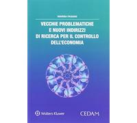 Vecchie problematiche e nuovi indirizzi di ricerca per il controllo dell'economia