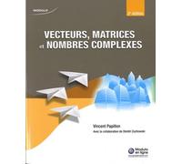 Vecteurs, matrice et nombres complexes
