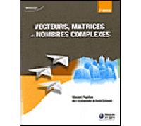 V. Papillon – Vecteurs, matrice et nombres complexes – Broché