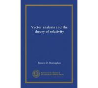 Vector analysis and the theory of relativity