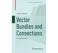 Vector Bundles and Connections: An Introduction