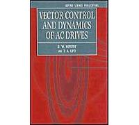 Vector Control And Dynamics Of Ac Drives