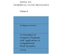 Vectorization Of Computer Programs With Applications To Computational Fluid Dynamics