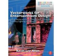 Vectorworks For Entertainment Design: Using Vectorworks To Design And Document Scenery, Lighting, And Sound (Paperback) Kevin Lee Allen, (Auteur)