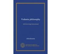 Vedanta philosophy: Self-knowledge [atma-jnana]