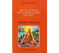 Vedanta pratique - Dans les bois de la réalisation de dieu Swami Rama Tirtha (Auteur), Gaura Krishna (Traduction)