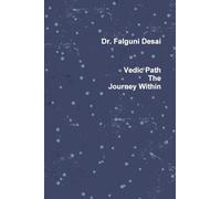 Vedic Path The Journey Within